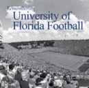 Image for Remembering University of Florida Football