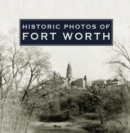 Image for Historic Photos of Fort Worth