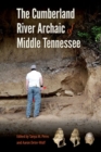 Image for The Cumberland River Archaic of Middle Tennessee