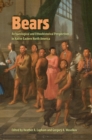 Image for Bears: archaeological and ethnohistorical perspectives in native Eastern North America