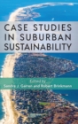 Image for Case Studies in Suburban Sustainability