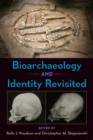 Image for Bioarchaeology and identity revisited