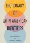 Image for Dictionary of Latin American Identities