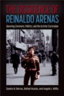 Image for The Dissidence of Reinaldo Arenas