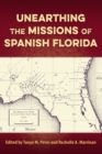 Image for Unearthing the missions of Spanish Florida