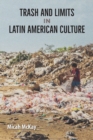 Image for Trash and Limits in Latin American Culture