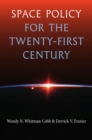 Image for Space Policy for the Twenty-First Century