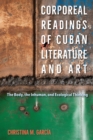 Image for Corporeal Readings of Cuban Literature and Art