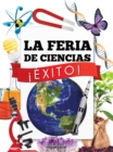 Image for La Feria de Ciencias Exito!: Science Fair Success