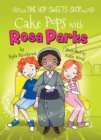 Image for Cake Pops with Rosa Parks
