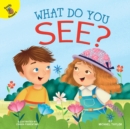 Image for What Do You See?
