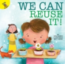 Image for We Can Reuse It!