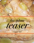 Image for Palate Teaser- Food Stylings By Stephana Arnold- Volume 2