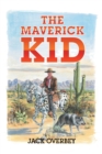 Image for The Maverick Kid