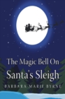 Image for Magic Bell On Santa&#39;s Sleigh