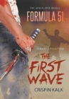 Image for The Apocalypse Novels Formula 51, Zombie Affliction : The First Wave