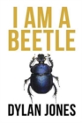 Image for I Am A Beetle