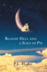Image for Bloody Hell and a Slice of Pie
