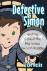 Image for Detective Simon and the Case of the Mysterious Swoosh-Waggle