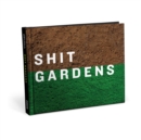 Image for Shit Gardens