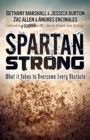 Image for Spartan Strong: What it Takes to Overcome Every Obstacle