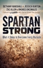 Image for Spartan Strong : What it Takes to Overcome Every Obstacle