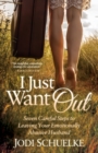 Image for I Just Want Out