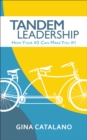 Image for Tandem Leadership : How Your #2 Can Make You #1