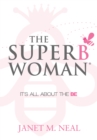 Image for The Superbwoman : It’s All About the BE