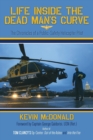 Image for Life Inside the Dead Man&#39;s Curve : The Chronicles of a Public-Safety Helicopter Pilot