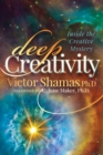 Image for Deep Creativity: Inside the Creative Mystery