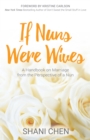 Image for If Nuns Were Wives