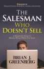 Image for Salesman Who Doesn&#39;t Sell: A Marketing Guide for Making Money While You Sleep