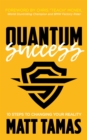 Image for Quantum Success: 10 Steps to Changing Your Reality