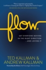 Image for Flow: Get Everyone Moving in the Right Direction...And Loving It