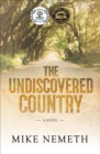 Image for The undiscovered country: a novel