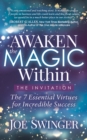 Image for Awaken the Magic Within: ...The Invitation