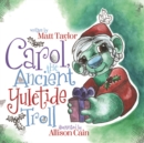 Image for Carol, the Ancient Yuletide Troll