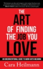 Image for The Art of Finding the Job You Love