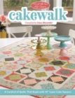 Image for Moda All-Stars - Cakewalk : A Carnival of Quilts That Begin with 10 Layer Cake Squares