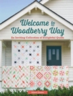 Image for Welcome to Woodberry Way : An Inviting Collection of Delightful Quilts