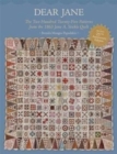 Image for Dear Jane : The Two Hundred Twenty-Five Patterns from the 1863 Jane A. Stickle Quilt