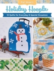 Image for Pat Sloan&#39;s Holiday Hoopla : 12 Quilts for Everyday &amp; Special Occasions