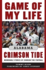 Image for Game of My Life Alabama Crimson Tide