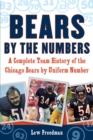 Image for Bears by the Numbers: A Complete Team History of the Chicago Bears by Uniform Number