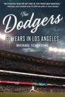 Image for The dodgers  : 60 years in Los Angeles