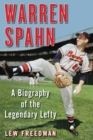 Image for Warren Spahn: A Biography of the Legendary Lefty