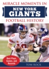 Image for Miracle Moments in New York Giants History : Best Plays, Games, and Records
