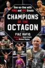 Image for Champions of the octagon  : one on one with MMA and UFC greats
