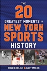 Image for The 20 greatest moments in New York sports history